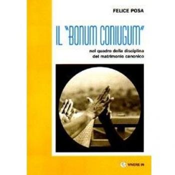 Il «bonum coniugum» nel quadro della disciplina del matrimonio canonico