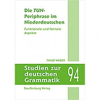 Die TUN-Periphrase im Niederdeutschen: Funktionale und formale Aspekte