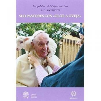 Sed pastores con olor a oveja