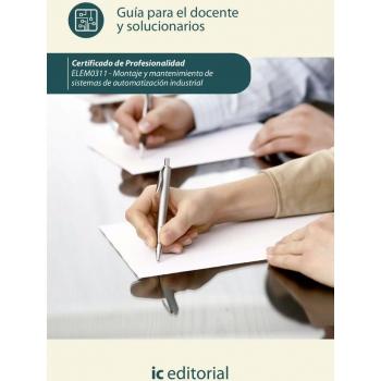 Montaje y mantenimiento de sistemas de automatización industrial. ELEM0311
