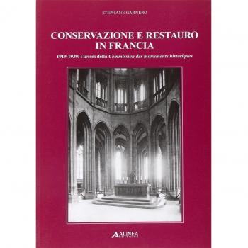 Conservazione e restauro in Francia. 1919-1939: i lavori della Commission des monuments historiques