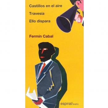 CASTILLOS EN EL AIRE. TRAVESÍA. ELLO DISPARA