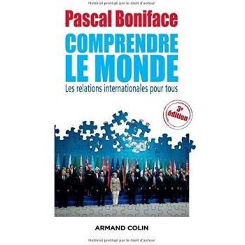 Comprendre le monde : Les relations internationales pour tous