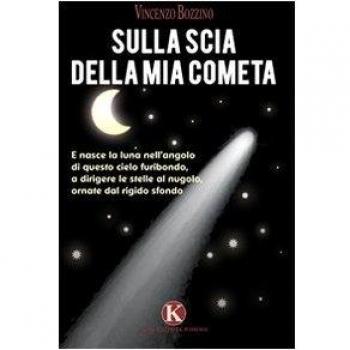 Sulla scia della mia cometa