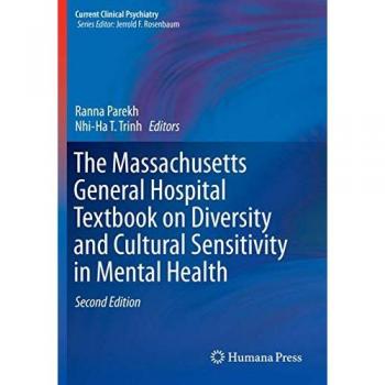 The Massachusetts General Hospital Textbook on Diversity and Cultural Sensitivity in Mental Health