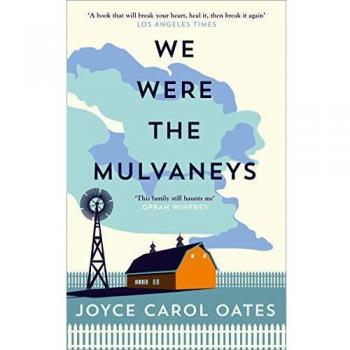 We Were the Mulvaneys by Joyce Carol Oates (Trade Paperback)