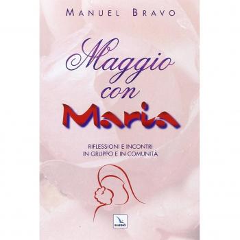 Maggio con Maria. Riflessioni e incontri in gruppo e in comunità