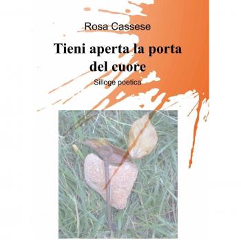 Tieni aperta la porta del cuore