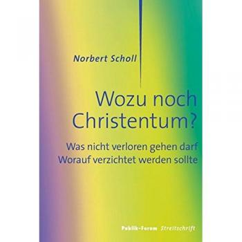 Wozu noch Christentum?