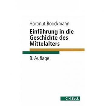Einführung in die Geschichte des Mittelalters