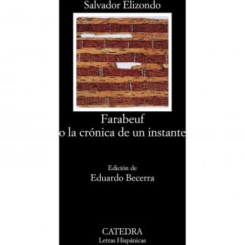 Farabeuf o la crónica de un instante (Letras Hispánicas)