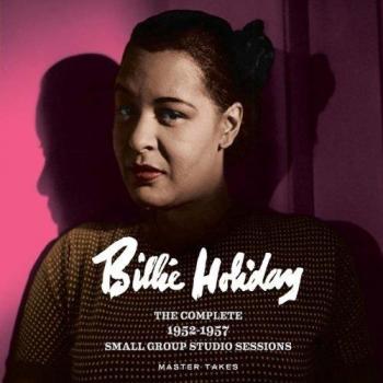 Billie Holiday The Complete 1952-1957 Small Group Studio Sessions (CD) Album