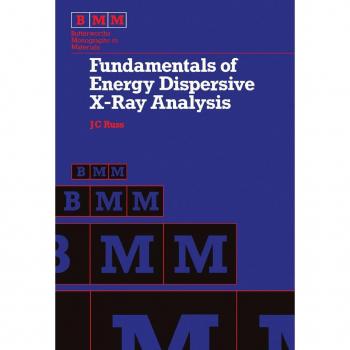 Fundamentals of Energy Dispersive X-Ray Analysis