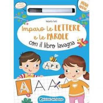 Imparo le lettere e le parole con il libro lavagna. Ediz. a colori. Con pennarello a inchiostro cancellabile