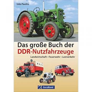 Udo Paulitz Das Große Buch Der Ddr-Nutzfahrzeuge