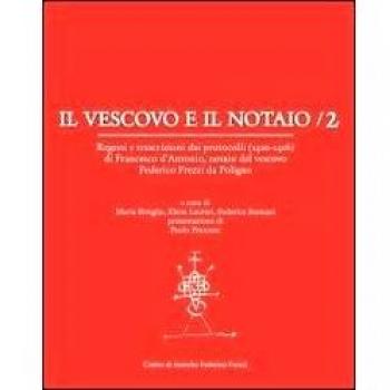 Il vescovo e il notaio. Regesti e trascrizioni dai protocolli