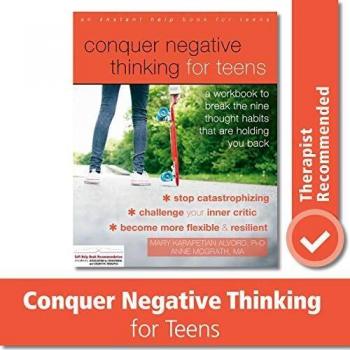 Conquer Negative Thinking for Teens: A Workbook to Break the Thought Habits...