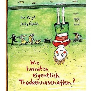 Ina Voigt Wie Heiraten Eigentlich Trockennasenaffen?