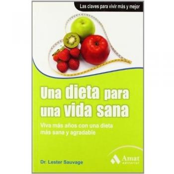 DIETA PARA UNA VIDA SANA, UNA