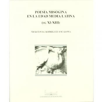 POESIA MISOGINA EN LA EDAD MEDIA LATINA (SS XI XIII)
