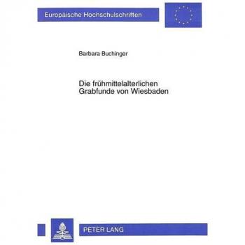 Die frühmittelalterlichen Grabfunde von Wiesbaden: Dissertationsschrift