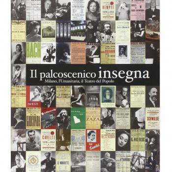 Il palcoscenico insegna. Milano, l'Umanitaria, il Teatro del Popolo