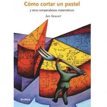CÓMO CORTAR UN PASTEL

Y OTROS ROMPECABEZAS MATEMÁTICOS