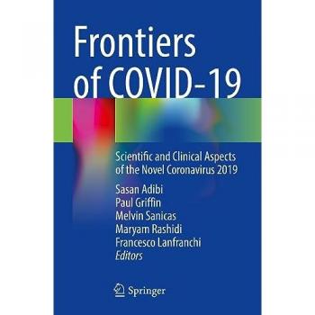 Frontiers of COVID-19: Scientific and Clinical Aspects of the Novel Coronavirus 2019