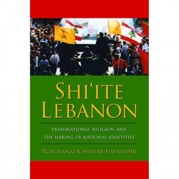 Vitalsource Technologies, Inc. SHI'ITE LEBANON: TRANSNATIONAL RELIGION AND THE MAKING OF NATIONAL IDEN