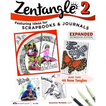 Zentangle 2, Expanded Workbook Edition by McNeill, Suzanne