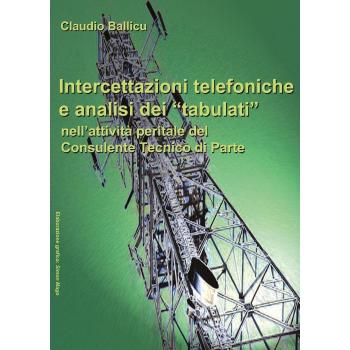 Intercettazioni telefoniche e analisi dei «tabulati» nell'attività peritale del consulente tecnico di parte