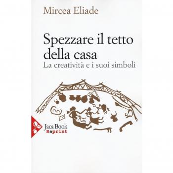 Spezzare il tetto della casa. La creatività e i suoi simboli