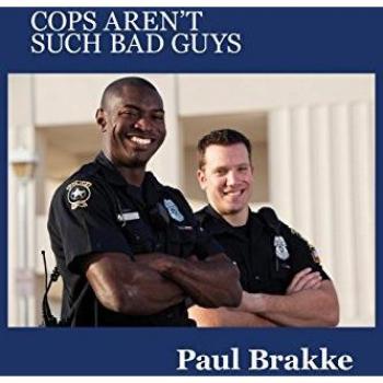 Cops Aren't Such Bad Guys