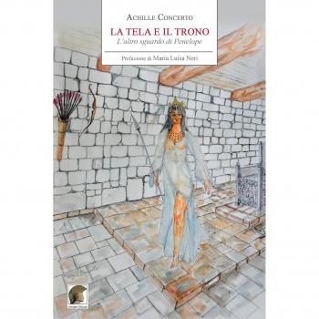 La tela e il trono. L'altro sguardo di Penelope