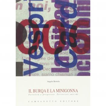 Il burqa e la minigonna. Fertilità e progresso. Terroristi suicidi