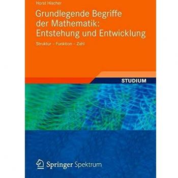 Grundlegende Begriffe der Mathematik: Entstehung und Entwicklung: Struktur
