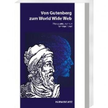 Mainzer Studien zur Buchwissenschaft: Wirkungsgeschichte von Gutenbergs Erfindung