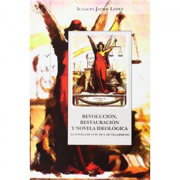 Revolución, restauración y novela de tesis (La novela de Luis de S. de Villarmin