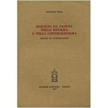 Marsilio da Padova nella Riforma e nella Controriforma