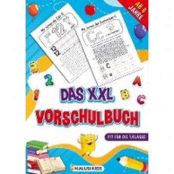 Kalusi Kids: Das XXL Vorschulbuch ab 6 Jahre