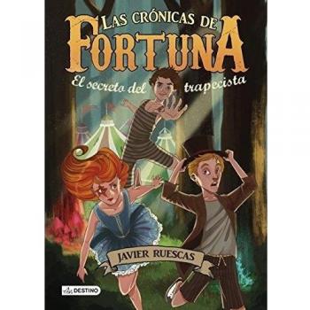 FORTUNA 1. EL SECRETO DEL TRAPECISTA