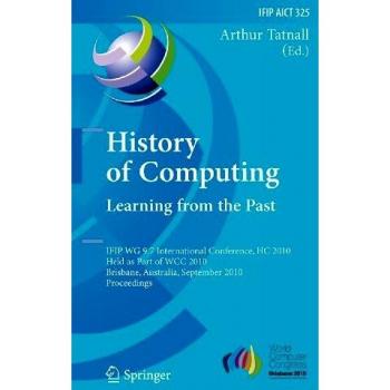 History of Computing: Learning from the Past