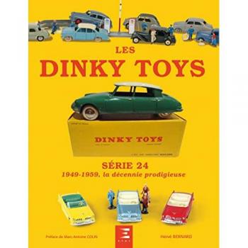 Les Dinky Toys Série 24 : 1949-1959, la décennie prodigieuse