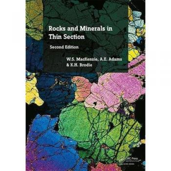 Rocks and Minerals in Thin Section : A Colour Atlas
