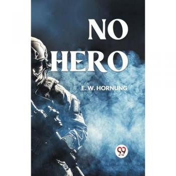 Hornung E. W.: No Hero