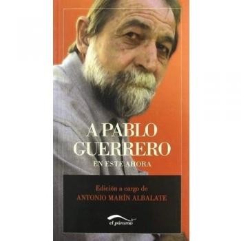 A pablo guerrero, en este ahora