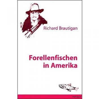 Forellenfischen in Amerika