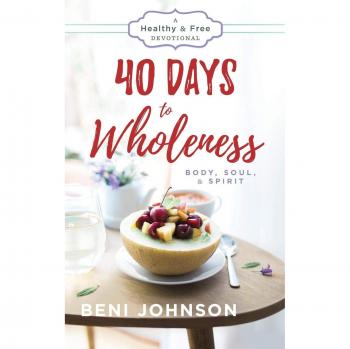 40 Days to Wholeness