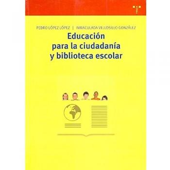 Educación Para La Ciudadania Y Biblioteca Escolar [Livre en VO]