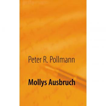 Mollys Ausbruch